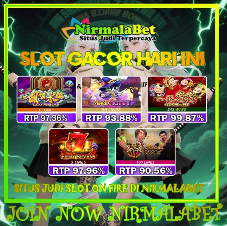 Nirmalabet Judol Slot RTP Tinggi Paling Dicari